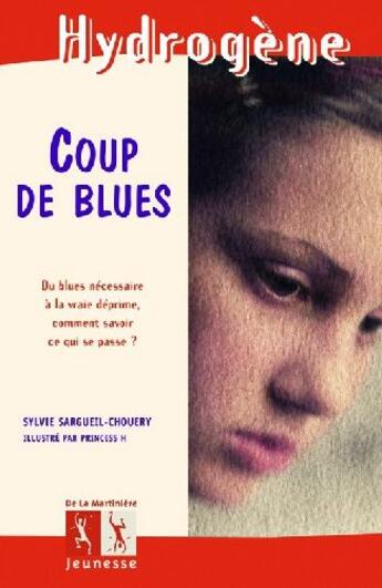 Couverture du livre « Coup de blues » de Sargueil/Princess H aux éditions La Martiniere Jeunesse