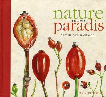 Couverture du livre « Nature comme paradis » de Dominique Mansion aux éditions Ouest France