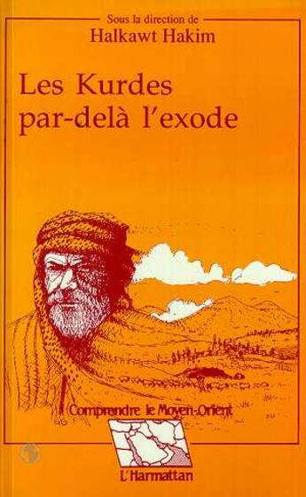 Couverture du livre « Les kurdes par dela l'exode » de Hakim Halkrawl aux éditions L'harmattan