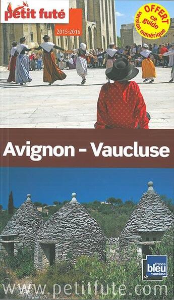 Couverture du livre « Guide petit futé ; départements ; Avignon, Vaucluse (édition 2015) » de  aux éditions Le Petit Fute