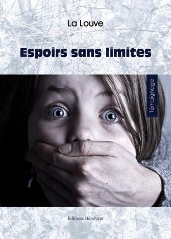 Couverture du livre « Espoirs Sans Limites » de La Louve aux éditions Benevent