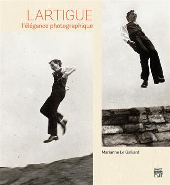 Couverture du livre « Lartigue, l'élégance photographique » de Marianne Le Galliard aux éditions Somogy