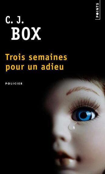 Couverture du livre « Trois semaines pour un adieu » de C. J. Box aux éditions Points