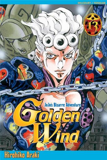 Couverture du livre « Jojo's bizarre adventure - saison 5 ; golden wind Tome 13 » de Hirohiko Araki aux éditions Delcourt