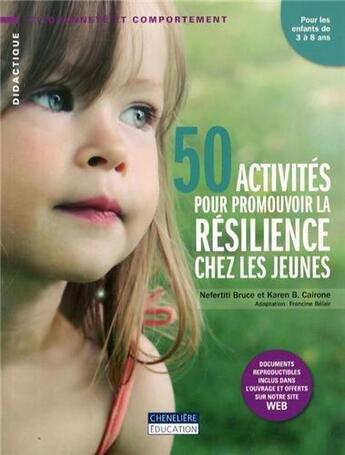 Couverture du livre « 50 activites pour promouvoir la resilience chez les jeunes » de Bruce-Cairone aux éditions Cheneliere Mcgraw-hill