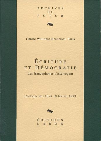 Couverture du livre « Ecriture et democratie » de  aux éditions Labor Litterature