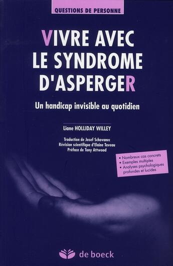 Couverture du livre « Vivre avec le syndrome d'Asperger ; un handicap invisible au quotidien » de Holliday aux éditions De Boeck