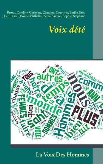 Couverture du livre « Voix d'été ; la voix des hommes » de  aux éditions Books On Demand