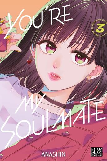 Couverture du livre « You're my Soulmate Tome 3 » de Anashin aux éditions Pika