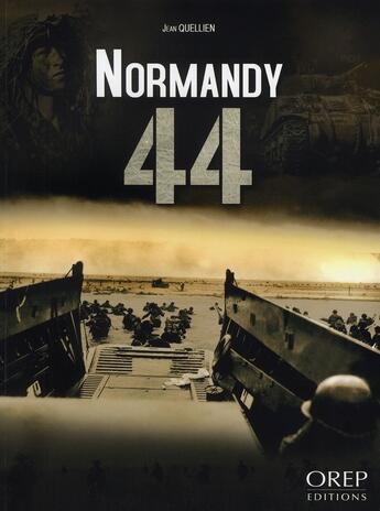 Couverture du livre « Normandy 44 » de Jean Quellien aux éditions Orep