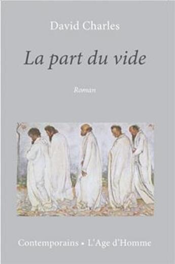 Couverture du livre « La Part Du Vide » de Charles David aux éditions L'age D'homme