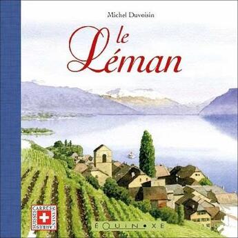 Couverture du livre « Le Léman » de Michel Duvoisin aux éditions Equinoxe