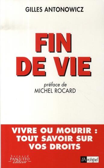 Couverture du livre « Fin de vie » de Gilles Antonowicz aux éditions Archipel