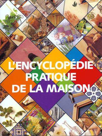 Couverture du livre « L'encyclopédie pratique de la maison » de Laurent Anne aux éditions La Martiniere