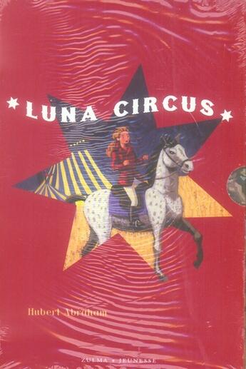 Couverture du livre « Luna circus ; coffret 3 volumes » de Hubert Abraham aux éditions Zulma