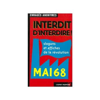 Couverture du livre « Interdit d'interdire » de Enrages Anonymes aux éditions L'esprit Frappeur