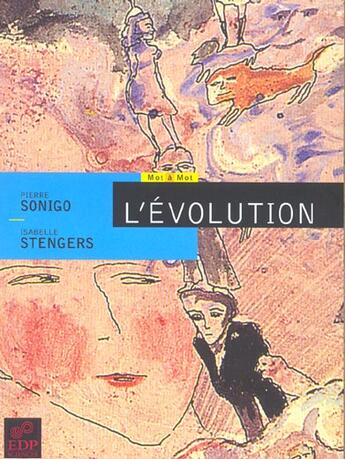 Couverture du livre « Evolution » de Stengers/Sonigo aux éditions Edp Sciences