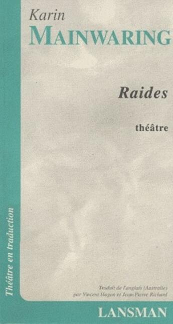 Couverture du livre « Raides » de Karin Mainwaring aux éditions Lansman