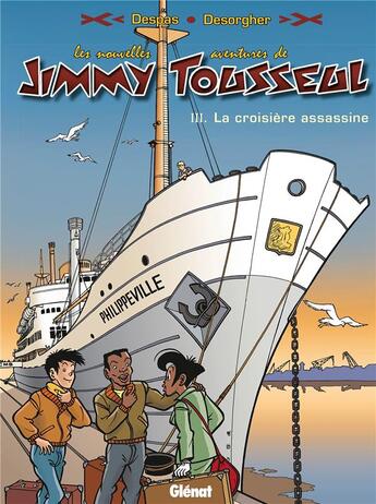 Couverture du livre « Les nouvelles aventures de Jimmy Tousseul Tome 3 ; Philippeville » de Despas/Desorgher aux éditions Glenat