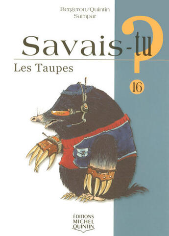 Couverture du livre « Les taupes » de Alain M. Bergeron aux éditions Michel Quintin