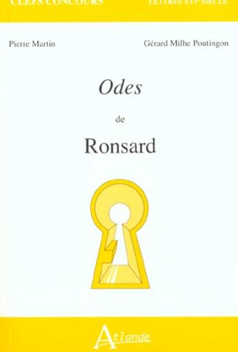 Couverture du livre « Les odes de ronsard » de Martin/Milhe-Pouting aux éditions Atlande Editions