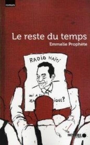 Couverture du livre « Le reste du temps » de Emmelie Prophete aux éditions Memoire D'encrier