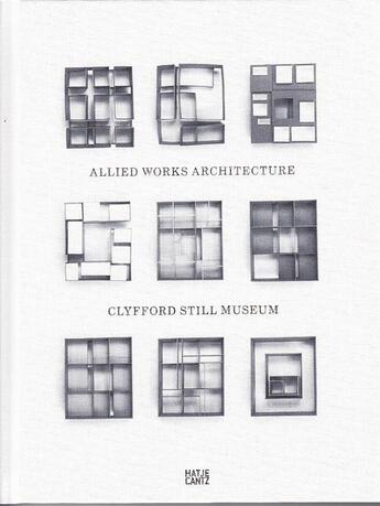 Couverture du livre « Clyfford still museum allied works architecture » de Hatje aux éditions Hatje Cantz