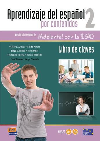 Couverture du livre « Aprendizaje des espanol por contenidos 2 ; libro de claves » de Jorge Girones Morcillo et Victor Jose Armas Hernandez et Francisco Iniesta Ferrer et Nilda Perera Viera et Planells Ibor aux éditions Edinumen