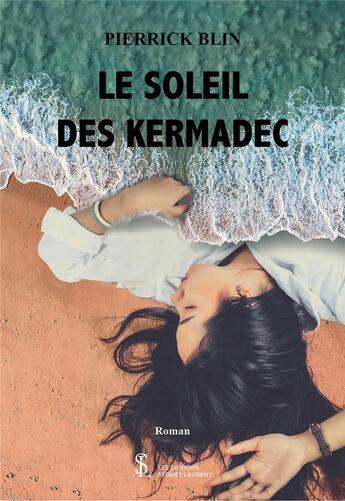 Couverture du livre « Le soleil des kermadec » de Blin Pierrick aux éditions Sydney Laurent