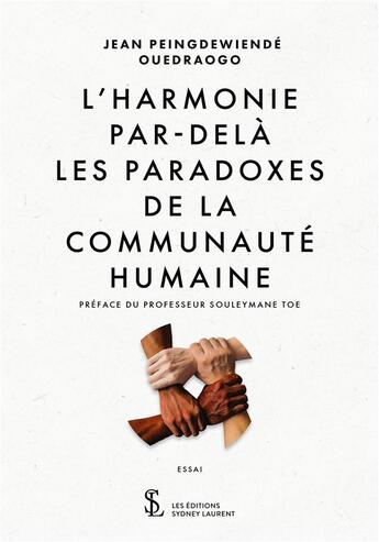 Couverture du livre « L harmonie par-dela les paradoxes de la communaute humaine » de Jean Ouedraogo aux éditions Sydney Laurent