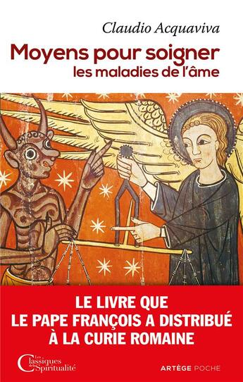 Couverture du livre « Moyens pour soigner les maladies de l'âme » de Yves Chiron et Claudio Acquaviva aux éditions Artege