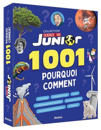 Couverture du livre « Sciences et vie junior : 1001 pourquoi comment » de Patrick David et Sylvie Albou-Tabart et Melody Denturck et Marine Joumard aux éditions Philippe Auzou