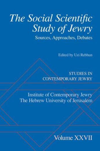 Couverture du livre « The Social Scientific Study of Jewry: Sources, Approaches, Debates » de Uzi Rebhun aux éditions Oxford University Press Usa