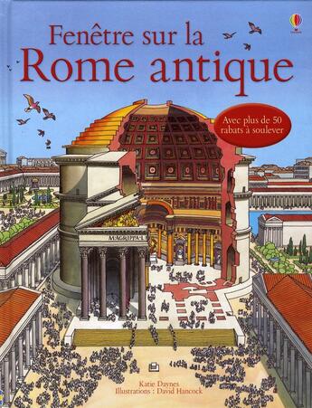 Couverture du livre « Fenêtre sur la rome antique » de Daynes/Hancock aux éditions Usborne