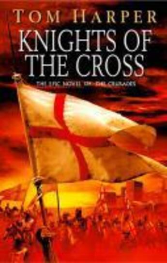 Couverture du livre « Knights Of The Cross » de Tom Harper aux éditions Random House Digital