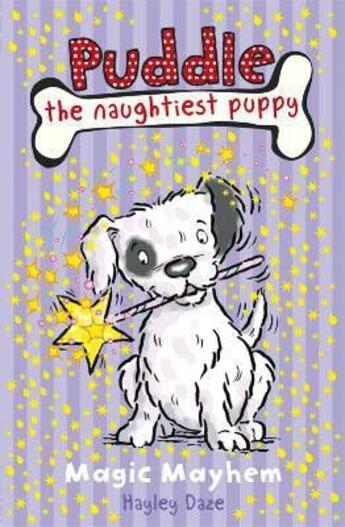 Couverture du livre « Puddle the naughtiest puppy ; magic mayhem » de Hayley Daze aux éditions Ladybird