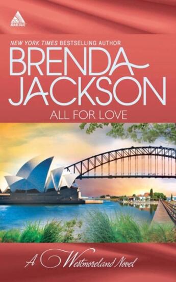 Couverture du livre « All for Love (Mills & Boon Kimani Arabesque) (The Westmorelands - Book » de Brenda Jackson aux éditions Mills & Boon Series