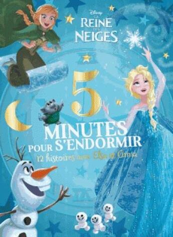 Couverture du livre « 5 minutes pour s'endormir ; la Reine des Neiges » de  aux éditions Disney Hachette