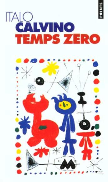 Couverture du livre « Temps Zero » de Italo Calvino aux éditions Points