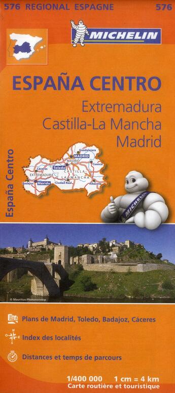 Couverture du livre « Espana centro : extremadura, castilla-la mancha, madrid » de Collectif Michelin aux éditions Michelin