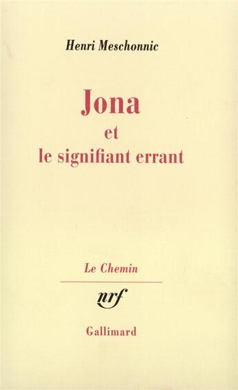 Couverture du livre « Jona et le signifiant errant » de Henri Meschonnic aux éditions Gallimard