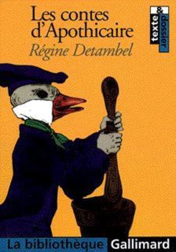 Couverture du livre « Les contes d'apothicaire ou apo a la recherche du bonheur » de Regine Detambel aux éditions Gallimard