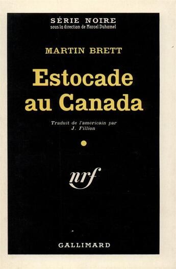 Couverture du livre « Estocade au Canada » de Martin Brett aux éditions Gallimard