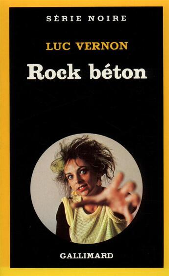 Couverture du livre « Rock béton » de Luc Vernon aux éditions Gallimard