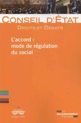 Couverture du livre « L'accord : mode de régulation du social » de Conseil D'Etat aux éditions Documentation Francaise