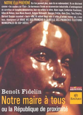 Couverture du livre « Notre Maire A Tous » de Fidelin B aux éditions Bayard