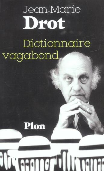 Couverture du livre « Dictionnaire Vagabond » de Jean-Marie Drot aux éditions Plon