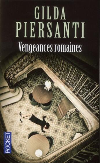 Couverture du livre « Vengeances romaines Tome 1 » de Gilda Piersanti aux éditions Pocket