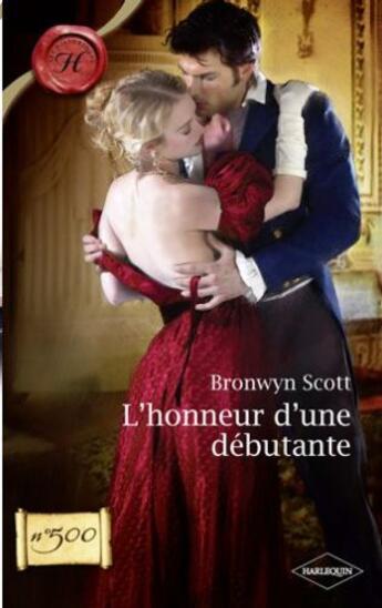 Couverture du livre « L'honneur d'une débutante » de Bronwyn Scott aux éditions Harlequin