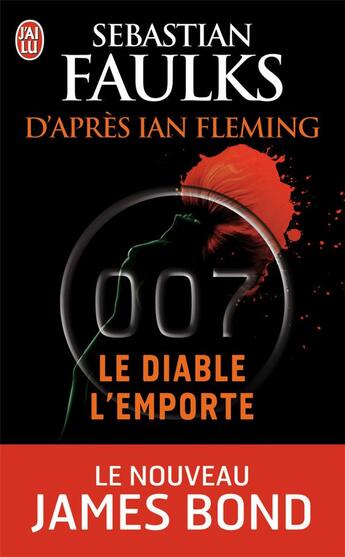 Couverture du livre « Le diable l'emporte » de Sebastian Faulks aux éditions J'ai Lu